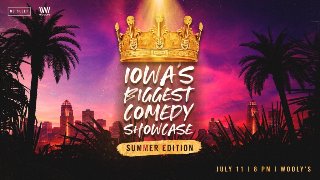 No Sleep Comedy, Des Moines Iowa
